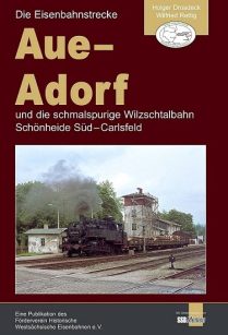 Die Eisenbahnstrecke Aue - Adorf